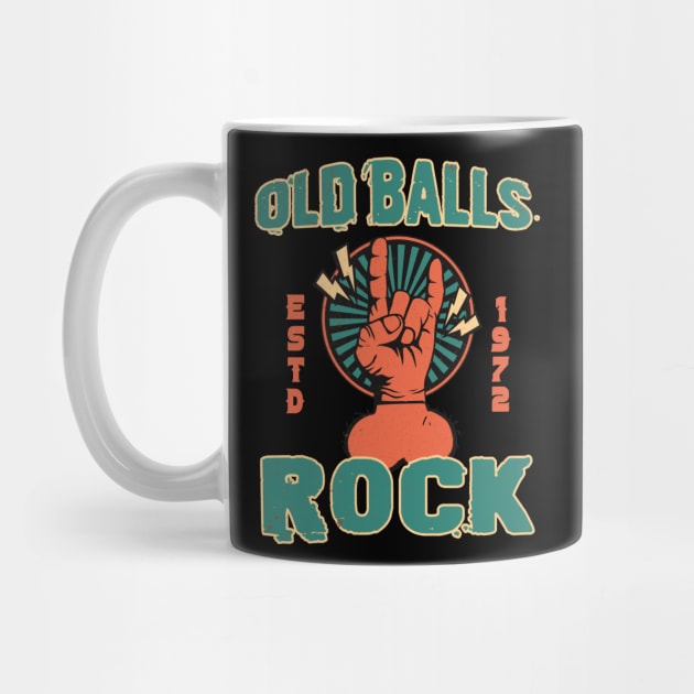 Old Balls 50th Birthday Rock Since 1974 B-day Gift For Men Dad by ttao4164